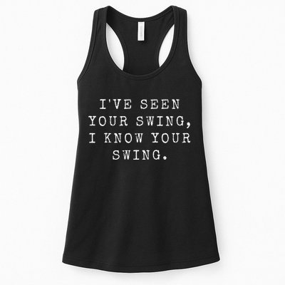 IVe Seen Your Swing I Know Your Swing Womens Tank Top