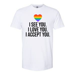 I See You I Love You I Accept You LGBTQ Pride Month Softstyle CVC T-Shirt