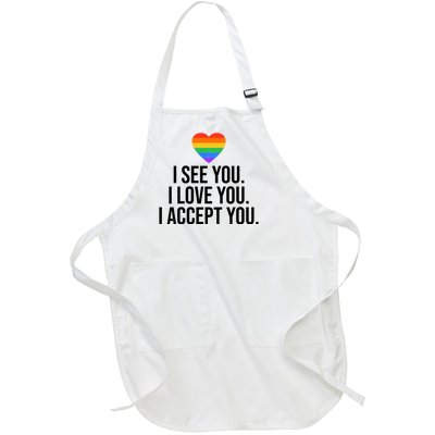 I See You I Love You I Accept You LGBTQ Pride Month Full-Length Apron With Pockets