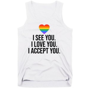 I See You I Love You I Accept You LGBTQ Pride Month Tank Top