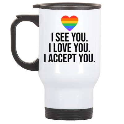 I See You I Love You I Accept You LGBTQ Pride Month Stainless Steel Travel Mug