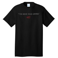 IVe Seen Your Swing Debate 2024 Tall T-Shirt