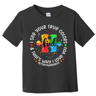 I See Your True Colors Puzzle World Autism Awareness Month Toddler T-Shirt