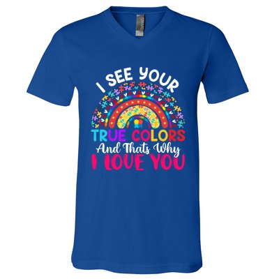 I See Your True Color Rainbow Autism Mom Sister Support Son Meaningful Gift V-Neck T-Shirt