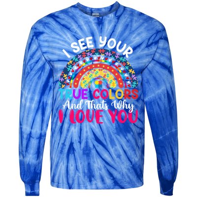 I See Your True Color Rainbow Autism Mom Sister Support Son Meaningful Gift Tie-Dye Long Sleeve Shirt