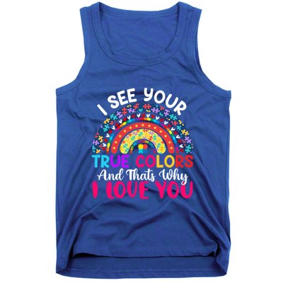 I See Your True Color Rainbow Autism Mom Sister Support Son Meaningful Gift Tank Top