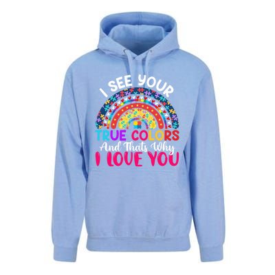 I See Your True Color Rainbow Autism Mom Sister Support Son Meaningful Gift Unisex Surf Hoodie