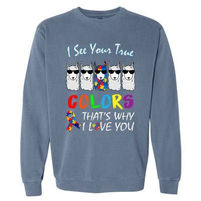 I See Your True Colors Llama Autism Awareness Garment-Dyed Sweatshirt