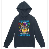 I See Your True Colors That's Why I Love You Urban Pullover Hoodie