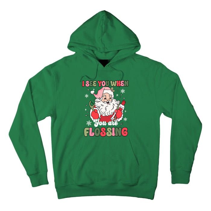 I See You When Flossing Christmas Dentist Xmas Flossing Tall Hoodie