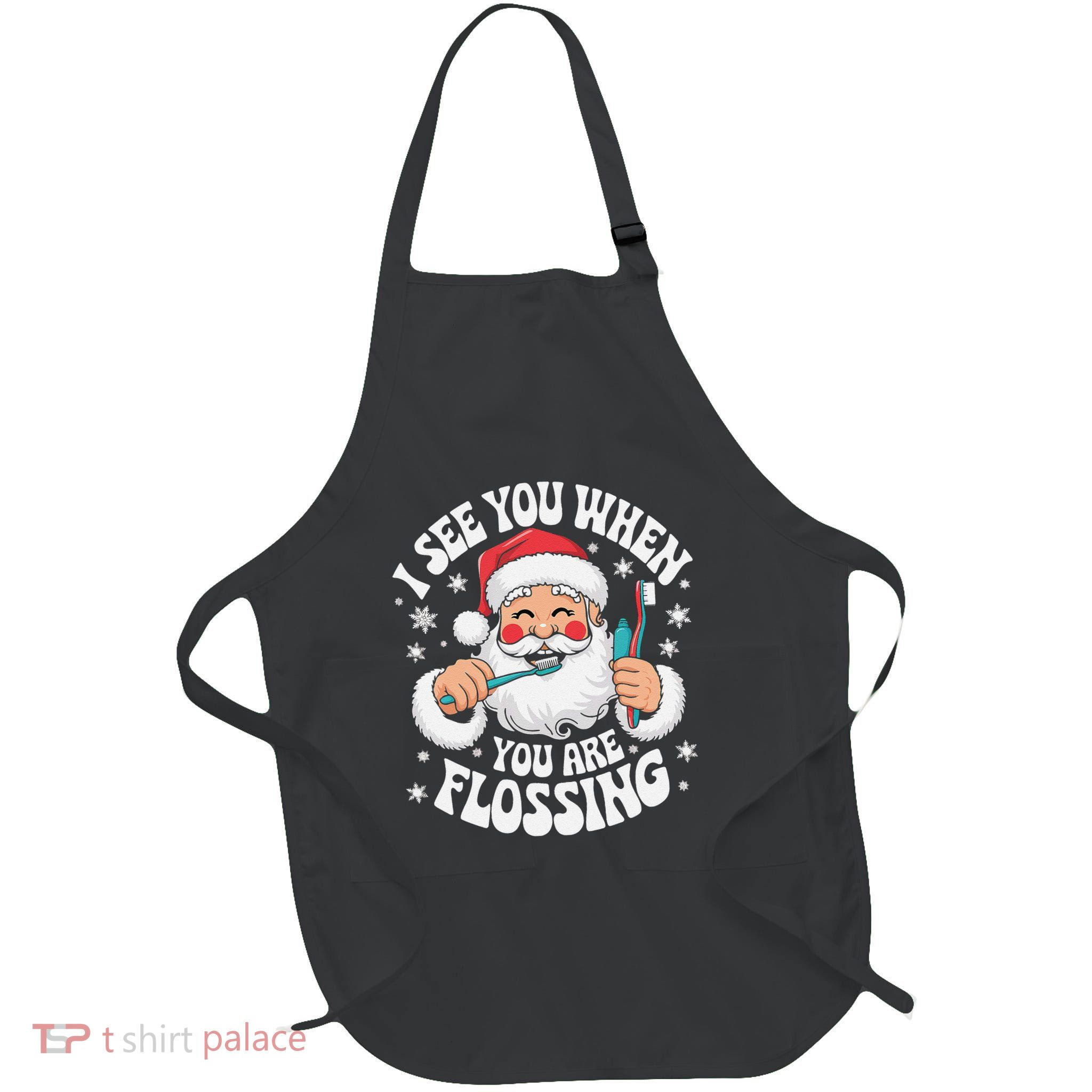 I See You When Your Flossing Christmas Dentist Xmas Flossing Full-Length Apron With Pockets