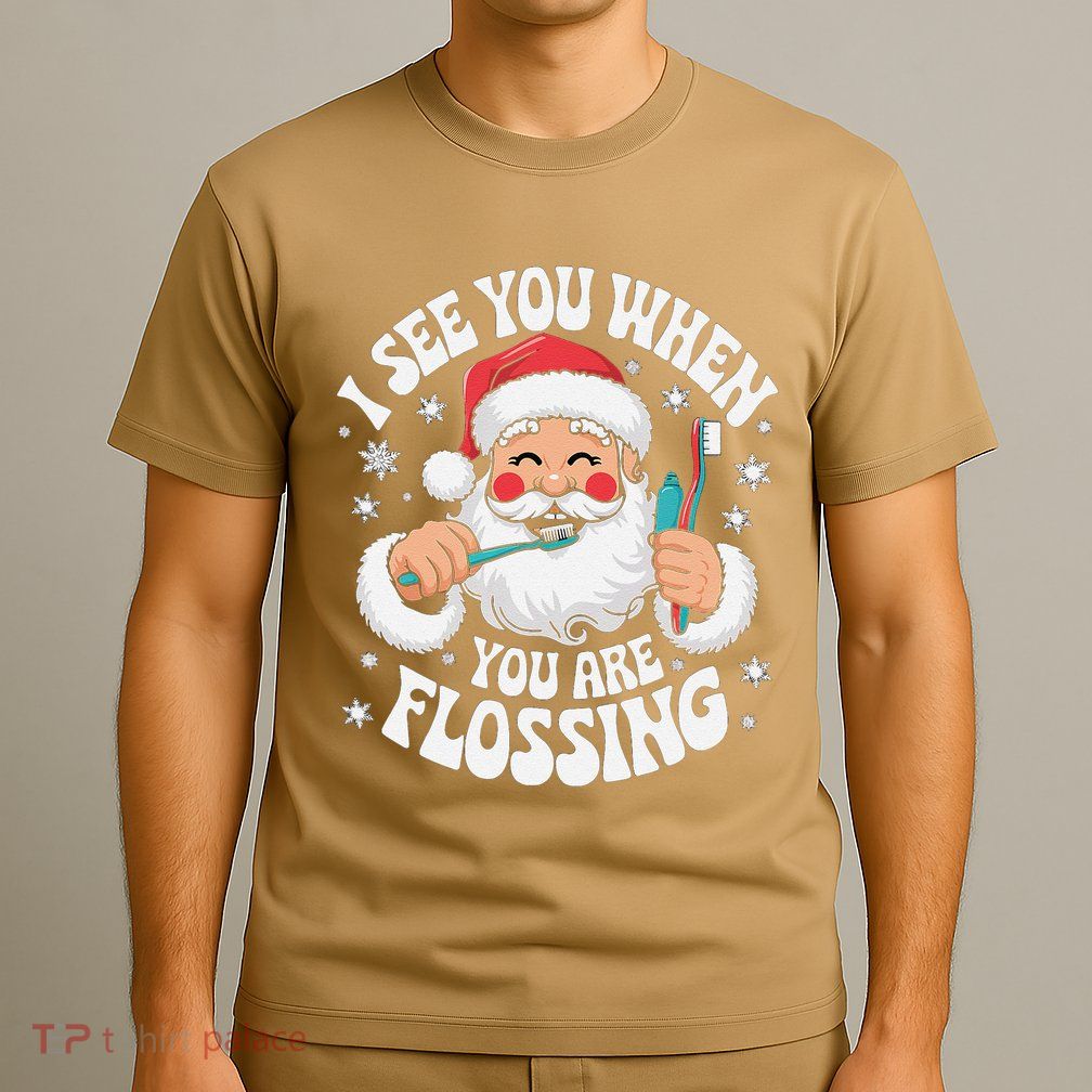 I See You When Your Flossing Christmas Dentist Xmas Flossing T-Shirt