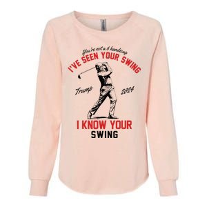 IVe Seen Your Swing I Know Your Swing Funny Trump Golf 2024 Womens California Wash Sweatshirt