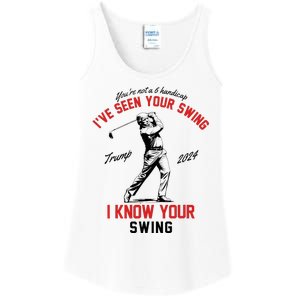 IVe Seen Your Swing I Know Your Swing Funny Trump Golf 2024 Ladies Essential Tank