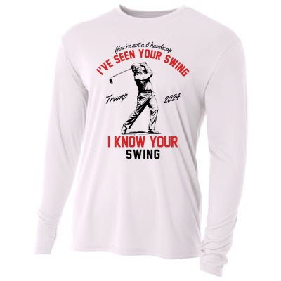 IVe Seen Your Swing I Know Your Swing Funny Trump Golf 2024 Cooling Performance Long Sleeve Crew