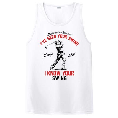 IVe Seen Your Swing I Know Your Swing Funny Trump Golf 2024 PosiCharge Competitor Tank