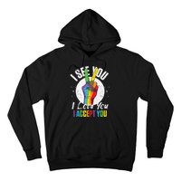 I See You I Love You I Accept You LGBT LGBTQ Tank Top Hoodie