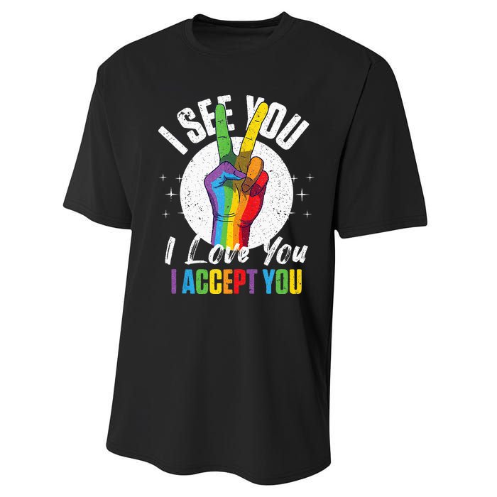 I See You I Love You I Accept You LGBT LGBTQ Tank Top Performance Sprint T-Shirt