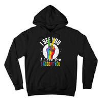 I See You I Love You I Accept You LGBT LGBTQ Tank Top Tall Hoodie