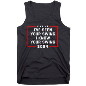 IVe Seen Your Swing I Know Your Swing Golf Funny Political Tank Top