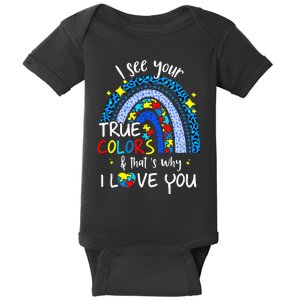 I See Your True Colors Rainbow Autism Awareness Baby Bodysuit