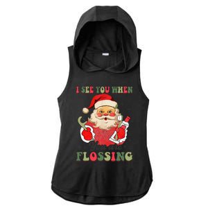 I See You When Your Flossing Christmas Dentist Xmas Flossing Ladies PosiCharge Tri-Blend Wicking Draft Hoodie Tank