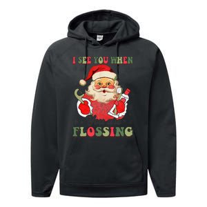 I See You When Your Flossing Christmas Dentist Xmas Flossing Performance Fleece Hoodie