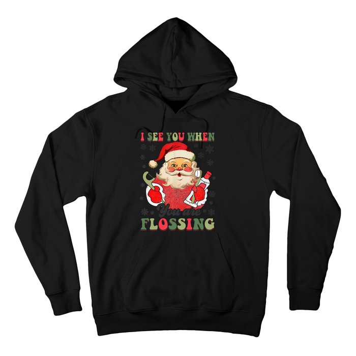 I See You When Your Flossing Christmas Dentist Xmas Flossing Hoodie