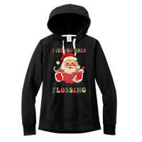 I See You When Your Flossing Christmas Dentist Xmas Flossing Women's Fleece Hoodie