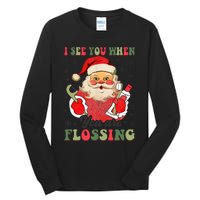 I See You When Your Flossing Christmas Dentist Xmas Flossing Tall Long Sleeve T-Shirt