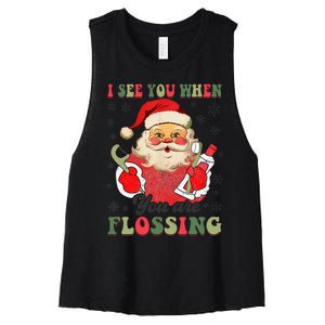 I See You When Your Flossing Christmas Dentist Xmas Flossing Women's Racerback Cropped Tank