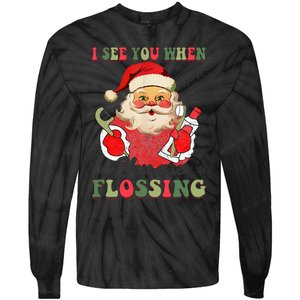 I See You When Your Flossing Christmas Dentist Xmas Flossing Tie-Dye Long Sleeve Shirt