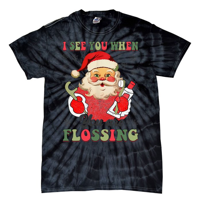 I See You When Your Flossing Christmas Dentist Xmas Flossing Tie-Dye T-Shirt