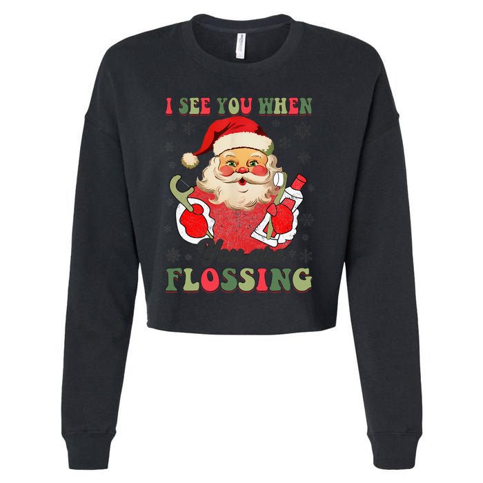 I See You When Your Flossing Christmas Dentist Xmas Flossing Cropped Pullover Crew