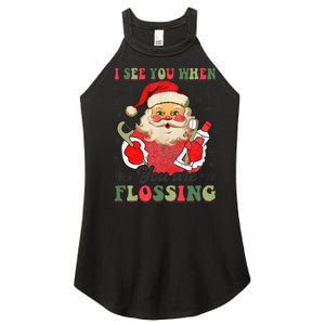 I See You When Your Flossing Christmas Dentist Xmas Flossing Women's Perfect Tri Rocker Tank