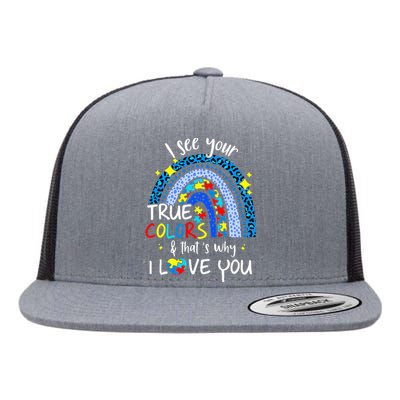 I See Your True Colors Support Rainbow Autism Awareness Flat Bill Trucker Hat