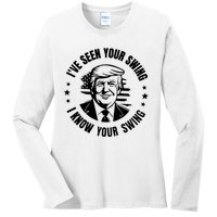 IVe Seen Your Swing I Know Your Swing Funny Golf Debate Ladies Long Sleeve Shirt