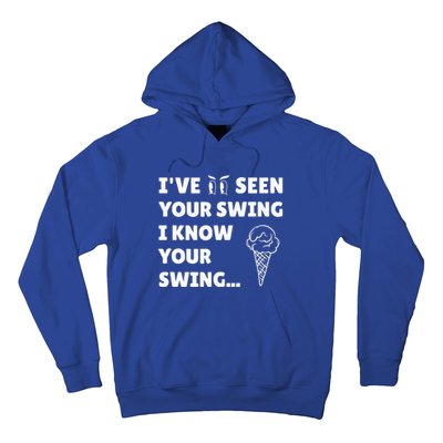 IVe Seen Your Swing I Know Your Swing Funny Golf Debate Hoodie