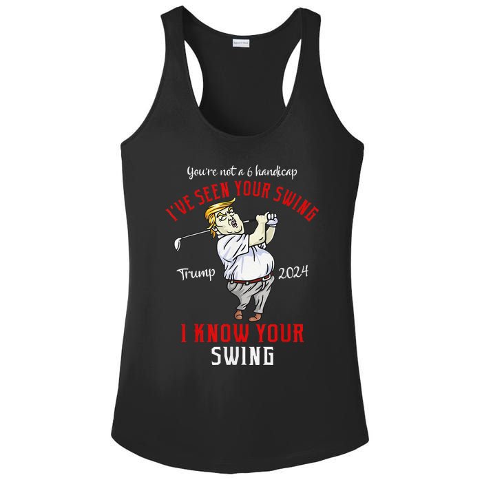 IVe Seen Your Swing I Know Your Swing Golf Trump 2024 Ladies PosiCharge Competitor Racerback Tank