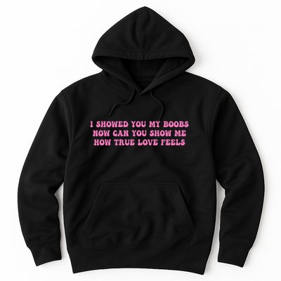 I Showed You My Bbs Hoodie