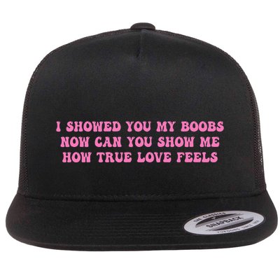 I Showed You My Bbs Flatbill Hat