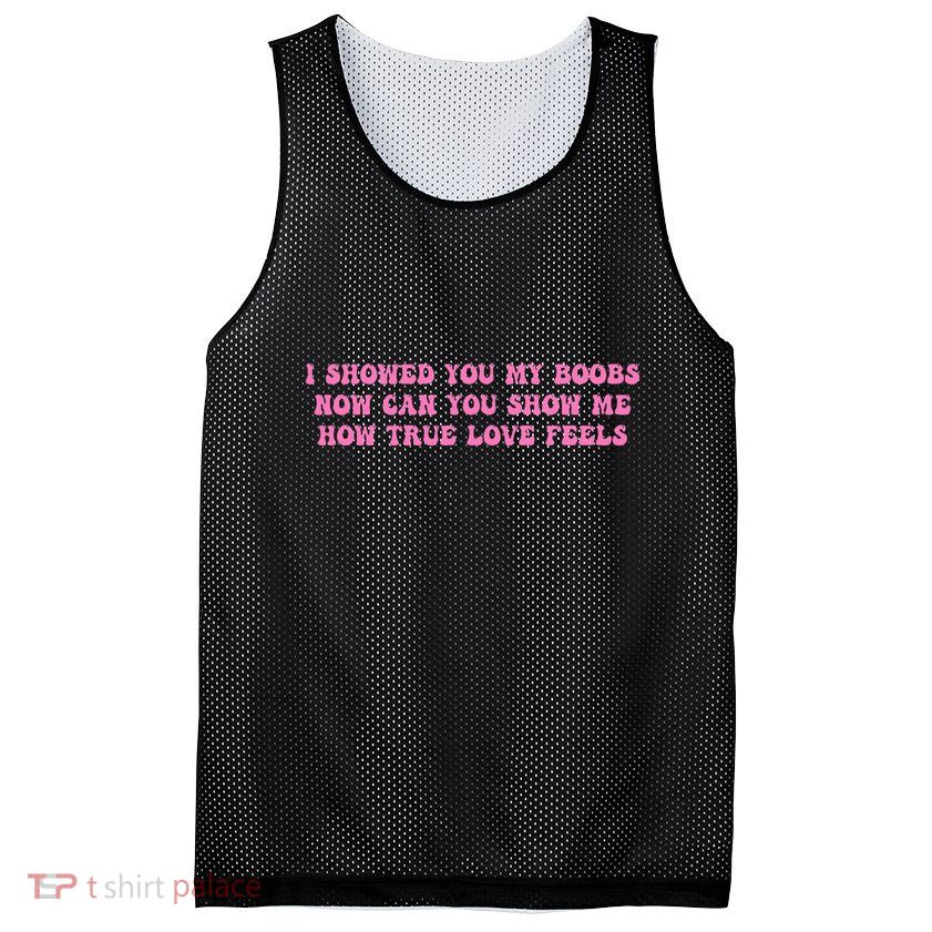I Showed You My Bbs Mesh Reversible Basketball Jersey Tank