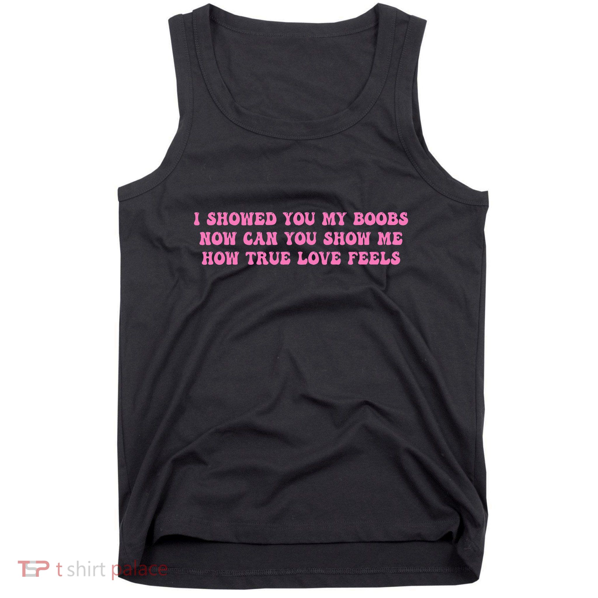 I Showed You My Bbs Tank Top