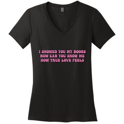 I Showed You My Bbs Women's V-Neck T-Shirt