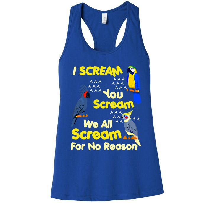 I Scream You Scream Funny Parrot Cool Gift Women's Racerback Tank