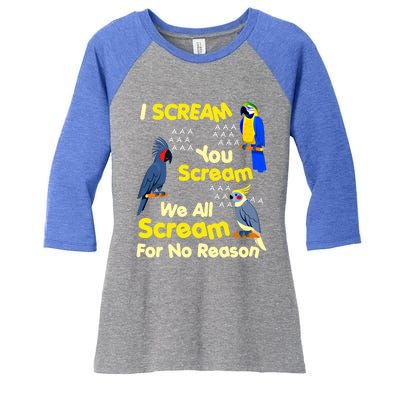 I Scream You Scream Funny Parrot Cool Gift Women's Tri-Blend 3/4-Sleeve Raglan Shirt