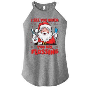 I See You When Your Flossing Christmas Dentist Xmas Flossing Women's Perfect Tri Rocker Tank