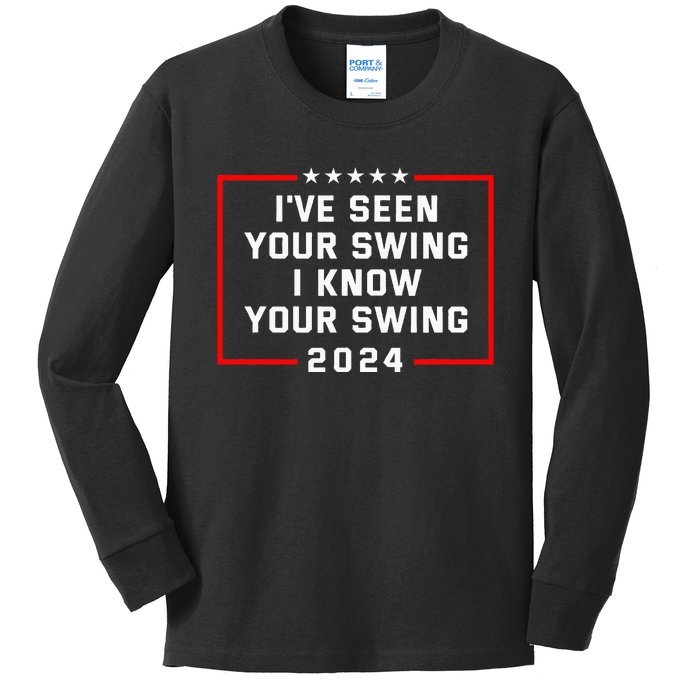 IVe Seen Your Swing I Know Your Swing Golf Funny Political Kids Long Sleeve Shirt