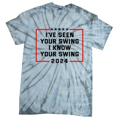 IVe Seen Your Swing I Know Your Swing Golf Tie-Dye T-Shirt