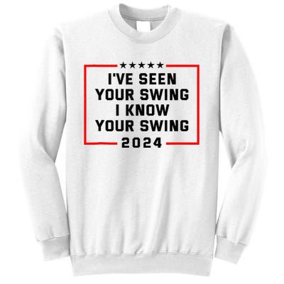 IVe Seen Your Swing I Know Your Swing Golf Sweatshirt